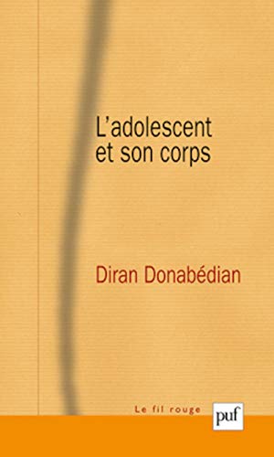 9782130607359: L'adolescent et son corps