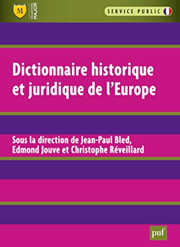 Stock image for Dictionnaire historique et juridique de l'Europe for sale by Ammareal