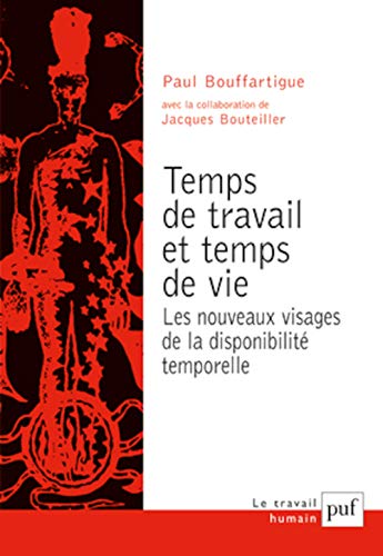 9782130608530: Temps de travail et temps de vie: Les nouveaux visages de la disponibilit temporelle