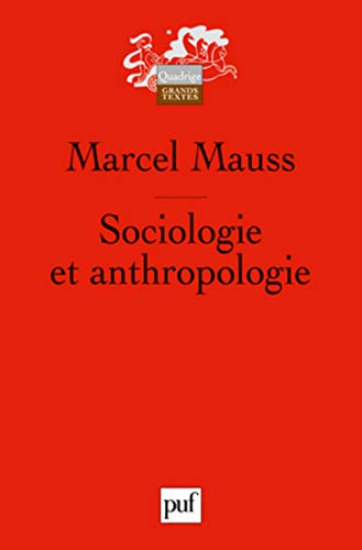 Beispielbild fr Sociologie Et Anthropologie. Introduction  L'oeuvre De Marcel Mauss zum Verkauf von RECYCLIVRE