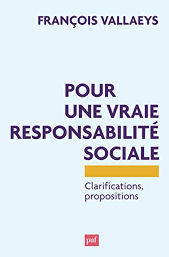 9782130609087: Pour une vraie responsabilit sociale: Clarifications, propositions