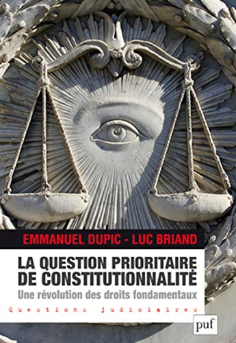 Beispielbild fr La question prioritaire de constitutionnalit, une rvolution des droits fondamentaux zum Verkauf von Ammareal