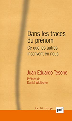 9782130617495: Dans les traces du prnom: Ce que les autres inscrivent en nous