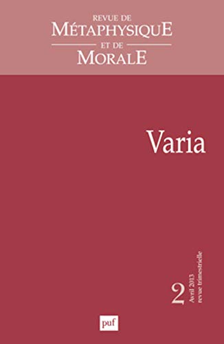Imagen de archivo de Revue de Mtaphysique et de Morale, N 2, Avril-juin 201 : Varia a la venta por Revaluation Books