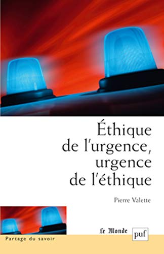 Beispielbild fr Ethique De L'urgence, Urgence De L'thique zum Verkauf von RECYCLIVRE