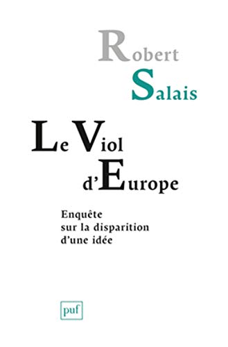 Stock image for Le viol d'Europe : Enqute sur la disparition d'une ide for sale by Ammareal