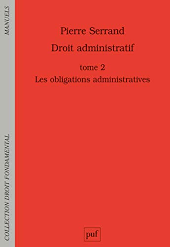 Beispielbild fr Droit administratif : Tome 2, Les obligations administratives zum Verkauf von Ammareal