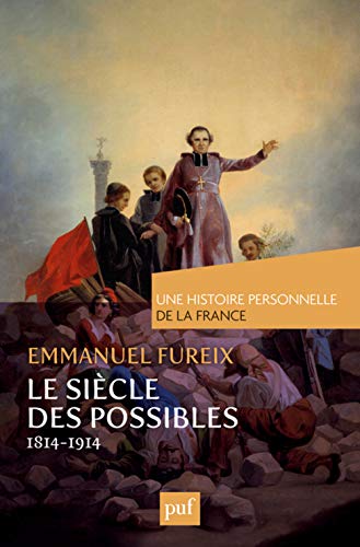 Beispielbild fr Le sicle des possibles (1814-1914) zum Verkauf von Ammareal