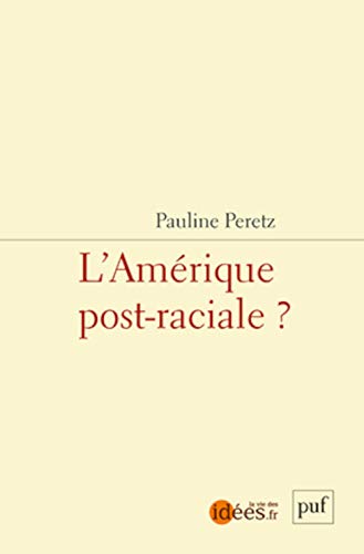 9782130619314: L'Amrique post-raciale