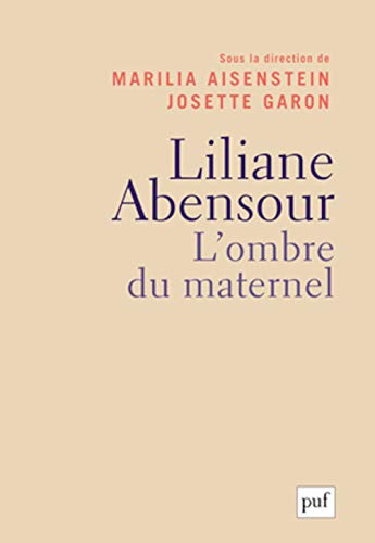 Beispielbild fr Liliane Abensour : L'ombre du maternel zum Verkauf von Revaluation Books