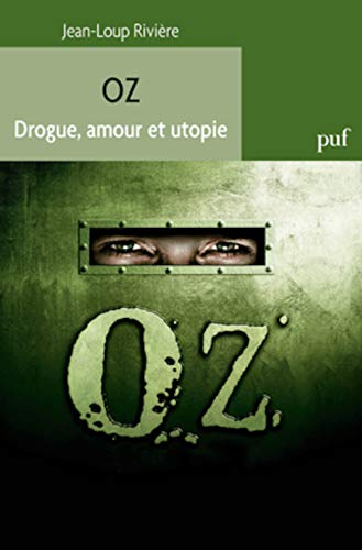 Beispielbild fr Oz : Drogue, amour et utopie zum Verkauf von medimops