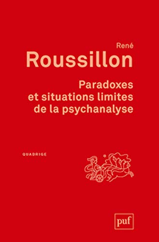 Stock image for Paradoxes et situations limites de la psychanalyse for sale by Gallix