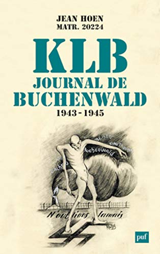 Beispielbild fr KLB Journal de Buchenwald (1943-1945) zum Verkauf von Ammareal