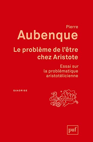 Imagen de archivo de Le problme de l'tre chez Aristote : Essai sur la problmatique aristotlicienne a la venta por medimops