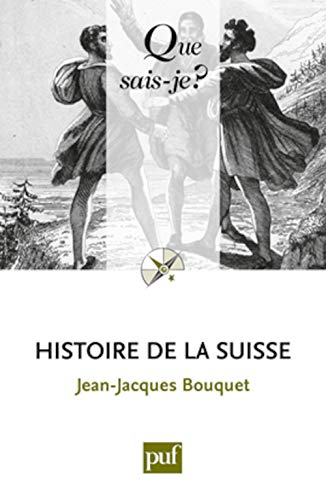 9782130621614: histoire de la suisse (9ed) qsj 140. (QUE SAIS-JE ?)