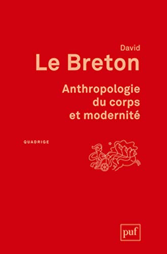 Beispielbild fr Anthropologie du corps et modernit zum Verkauf von WorldofBooks