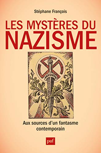 9782130624578: Les mystres du nazisme: Aux sources d'un fantasme contemporain