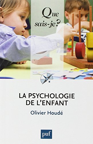 Beispielbild fr LA PSYCHOLOGIE DE L'ENFANT (6ED) QSJ 369 zum Verkauf von pompon