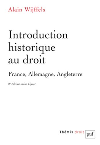 9782130624967: Introduction historique au droit: France, Allemagne, Angleterre