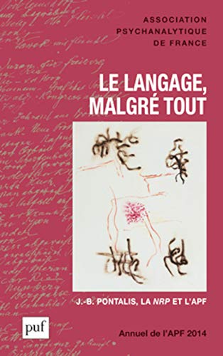 Beispielbild fr Annuel 2014 - APF. Le langage, malgr tout zum Verkauf von Gallix