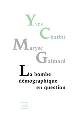 Beispielbild fr La bombe dmographique en question zum Verkauf von Librairie Christian Chaboud