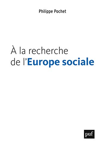 Stock image for A la recherche de l'Europe sociale for sale by Ammareal