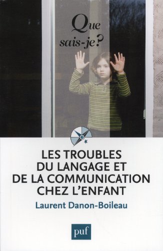 Beispielbild fr Les troubles du langage et de la communication chez l'enfant zum Verkauf von medimops