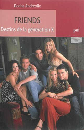 9782130627517: Friends: Destins de la gnration X