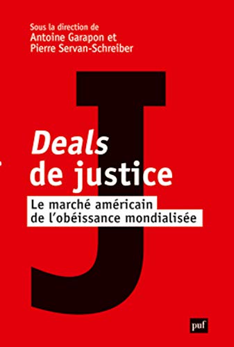 Beispielbild fr Deals De Justice : Le March Amricain De L'obissance Mondialise zum Verkauf von RECYCLIVRE