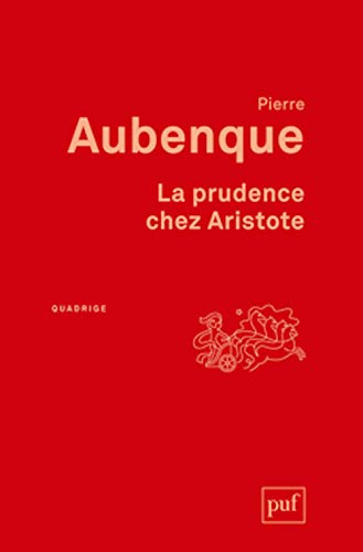 9782130627753: La prudence chez Aristote: Avec un appendice sur la prudence chez Kant (Quadrige)