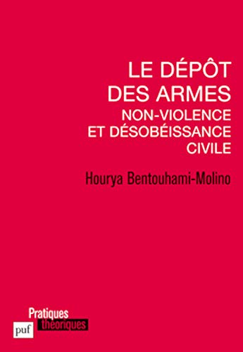 9782130628149: Le dpt des armes. Non-violence et dsobissance civile