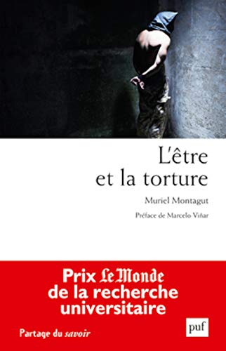 Beispielbild fr L'tre et la torture zum Verkauf von Gallix