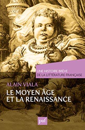 Stock image for Moyen  ge et Renaissance. Une histoire br ve de la litt rature française for sale by AwesomeBooks