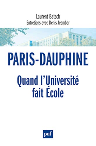 Beispielbild fr Paris-Dauphine : quand l'Universit fait cole zum Verkauf von medimops