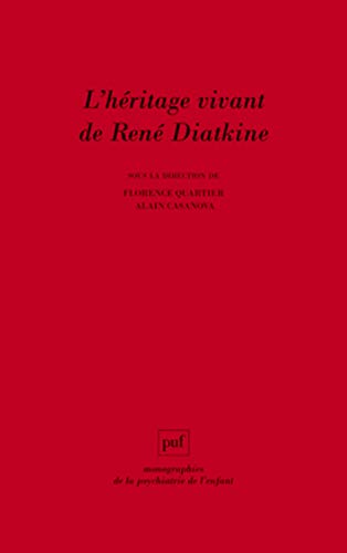 Beispielbild fr L'hritage vivant de Ren Diatkine zum Verkauf von deric