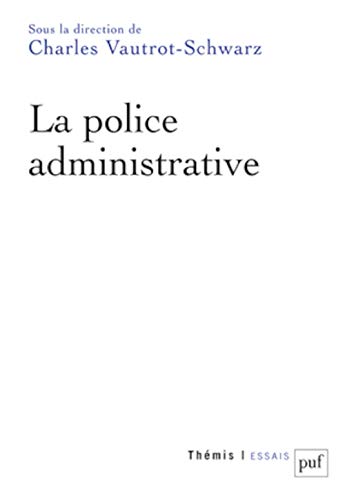 Stock image for La police administrative for sale by Gallix