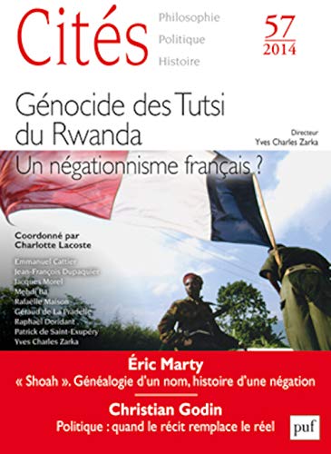 Beispielbild fr Cits N 57/2014 : Gnocide des Tutsi du Rwanda. Un ngationnisme franais ? zum Verkauf von LiLi - La Libert des Livres