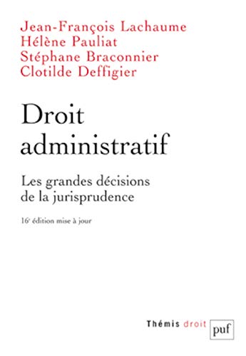 9782130630579: Droit administratif: Les grandes decisions de la jurisprudence