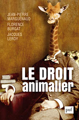 Beispielbild fr Le droit animalier zum Verkauf von Ammareal