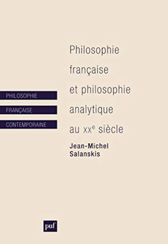 9782130630944: Philosophie franaise et philosophie analytique au XXe sicle