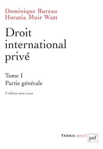 Beispielbild fr DROIT INTERNATIONAL PRIVE T1 PARTIE GENERALE (3ED) zum Verkauf von Ammareal