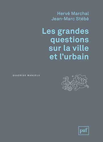 Beispielbild fr Les grandes questions sur la ville et l'urbain zum Verkauf von Gallix