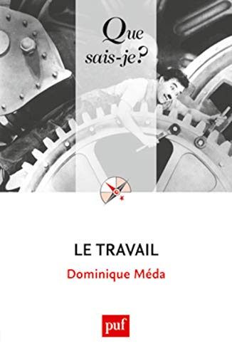 9782130632030: Le travail (Que sais-je ?)