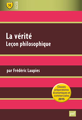 Beispielbild fr La vrit. Leon philosophique. Question de culture gnrale classes prparatoires HEC 2015 zum Verkauf von medimops