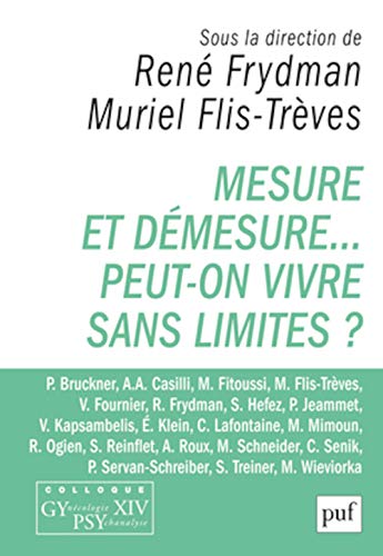 9782130632986: Mesure et dmesure... Peut-on vivre sans limites ?: Colloque Gypsy XIV