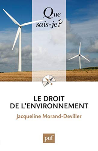 Beispielbild fr Le droit de l'environnement zum Verkauf von Ammareal