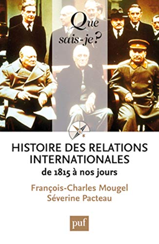 Beispielbild fr Histoire des relations internationales, de 1815  nos jours zum Verkauf von Ammareal