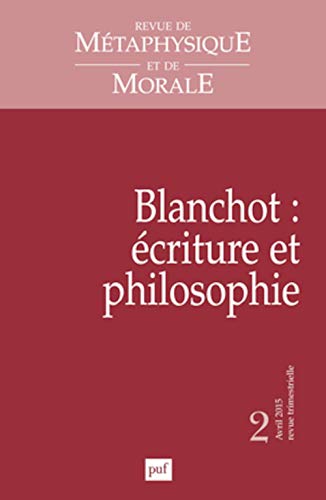 Beispielbild fr RMM 2015, n 2: Blanchot : criture et philosophie zum Verkauf von Gallix