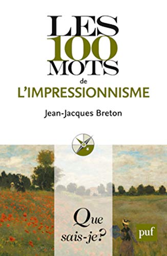 Stock image for Les 100 mots de l'impressionnisme for sale by medimops