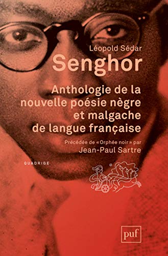 Stock image for Anthologie de la nouvelle posie ngre et malgache de langue franaise: Prcde de  Orphe noir  par Jean-Paul Sartre for sale by Bahamut Media